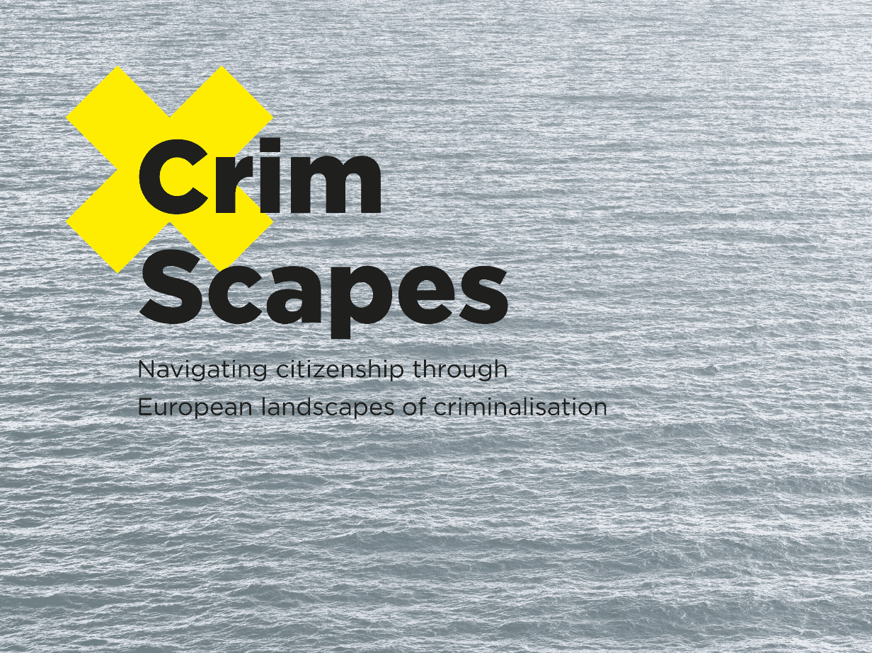 CrimScapes: Navigating citizenship through European landscapes of criminalisation